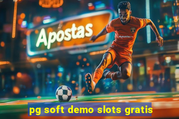 pg soft demo slots gratis